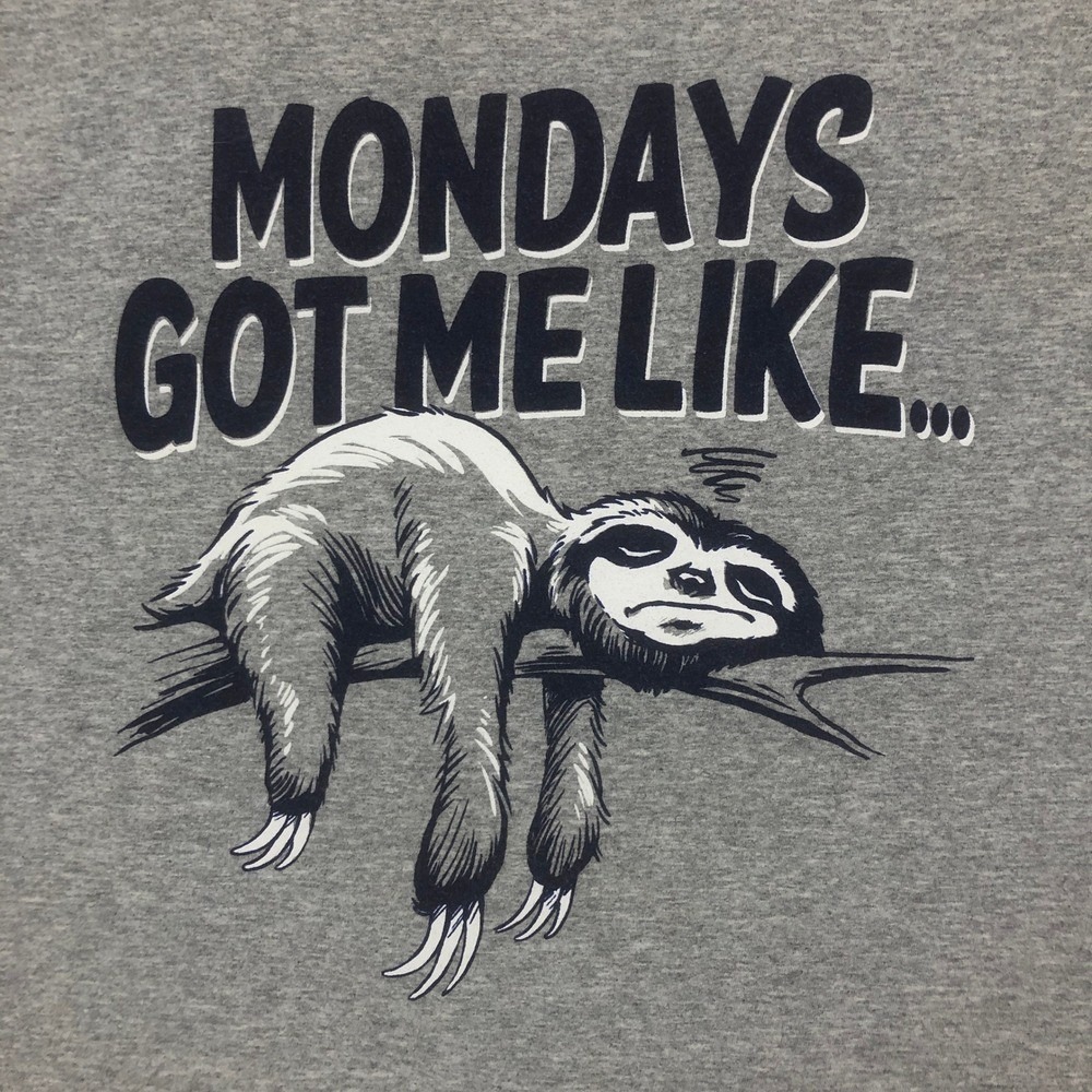 Mondays Got Me Like Sloth Graphic Print Crew Neck T-Shirt‎ DOM Men's Size Large